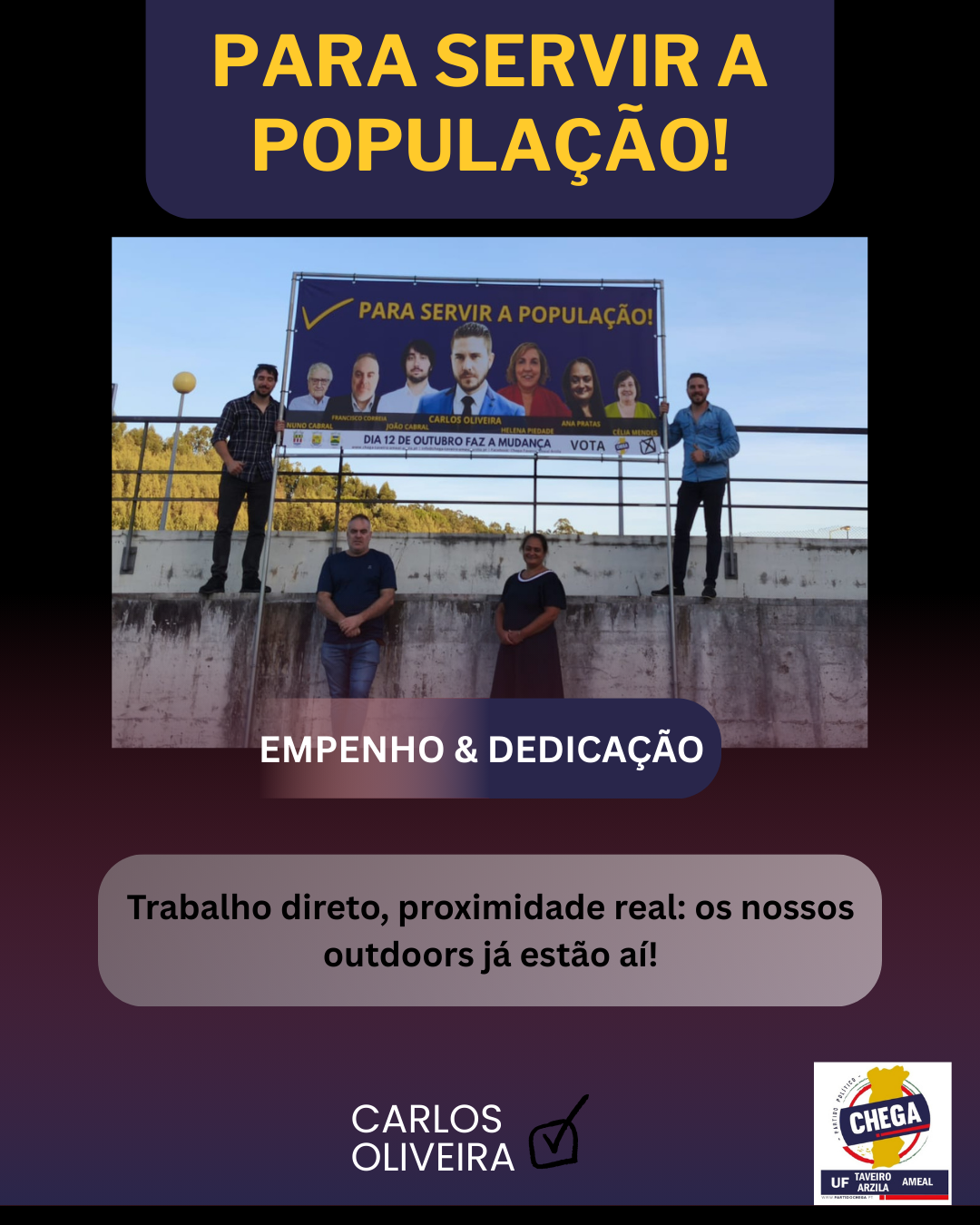 Instalação dos outdoors pela própria equipa